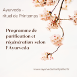 Rituel de Printemps – Programme de purification et régénération du corps selon l’Ayurveda